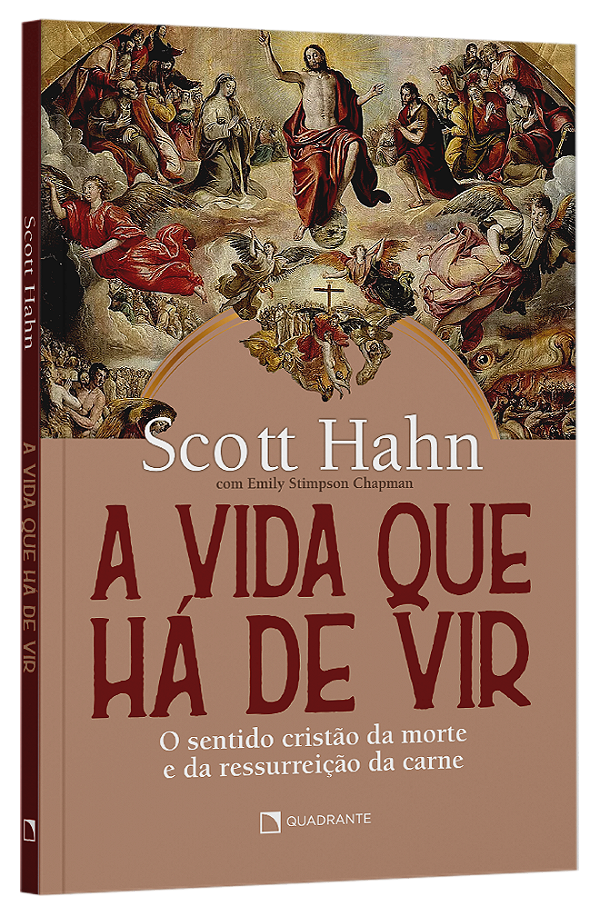 Livro A vida que há de vir: o sentido cristão da morte e da res...
