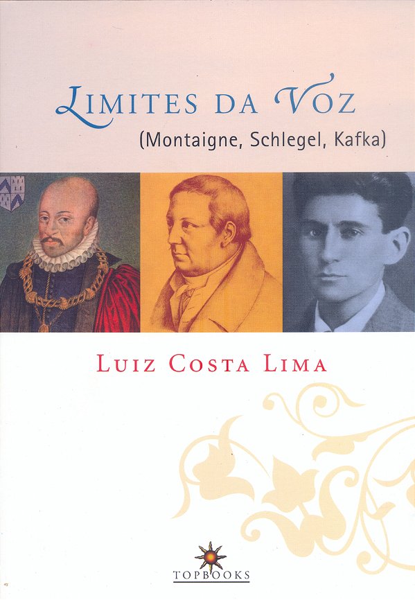 Livro Limites da voz: montaigne, schlegel, kafka