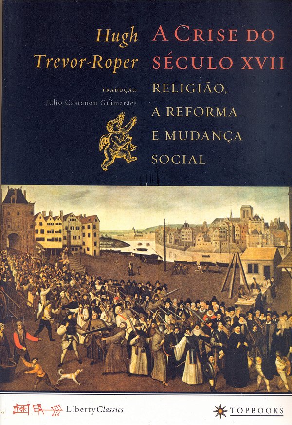 Livro A crise do século XVII: Religião, a reforma e mudan...