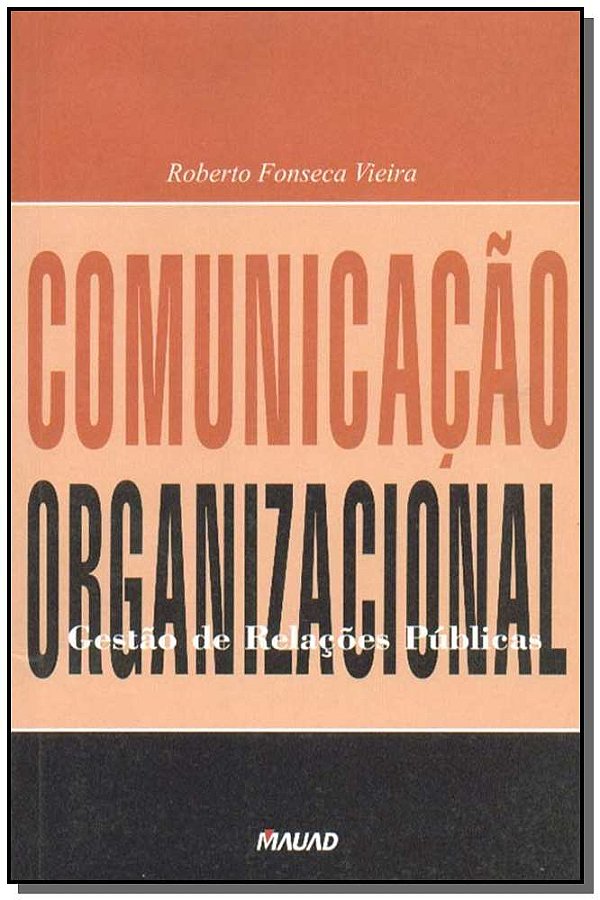 Livro Comunicação organizacional: gestão de relações públicas