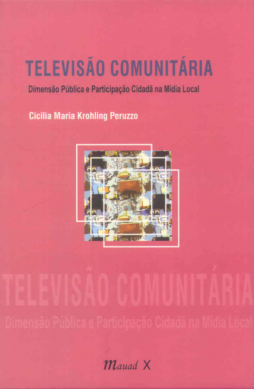Livro Televisão comunitária: dimensão pública e participa...
