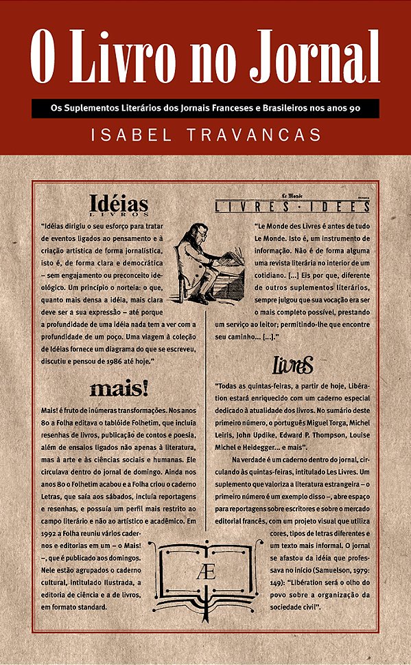 Livro O Livro No Jornal - Os Suplementos Literários Dos Jornais...