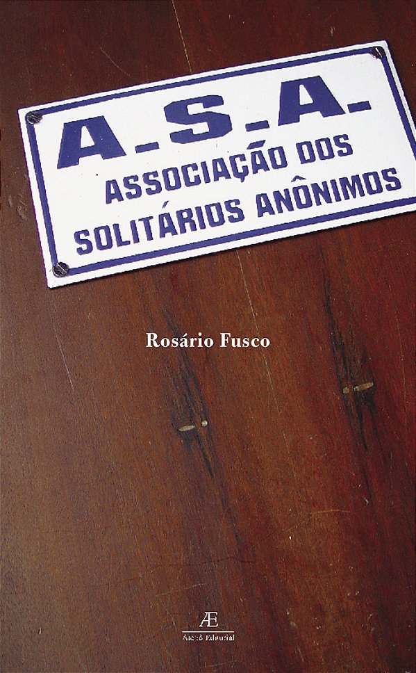 Livro A.S.A. - Associação Dos Solitários Anônimos