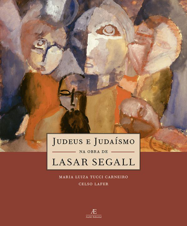 Livro Judeus e Judaísmo na Obra de Lasar Segall