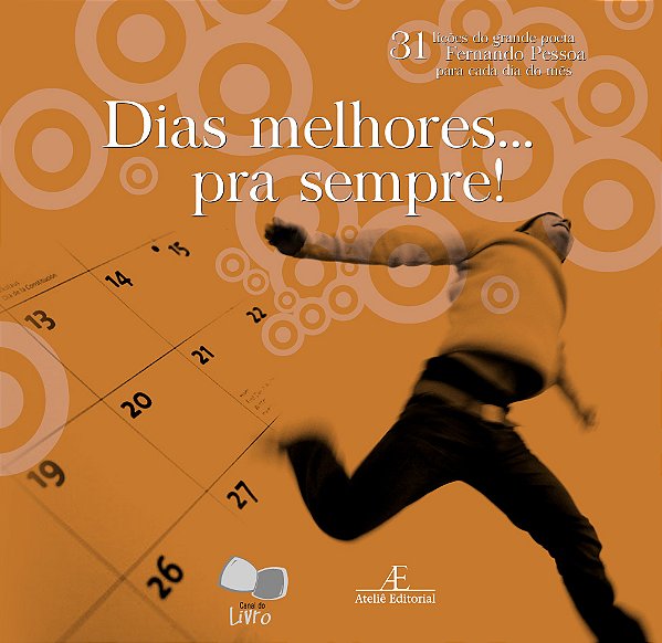 Livro Dias Melhores ... pra Sempre!