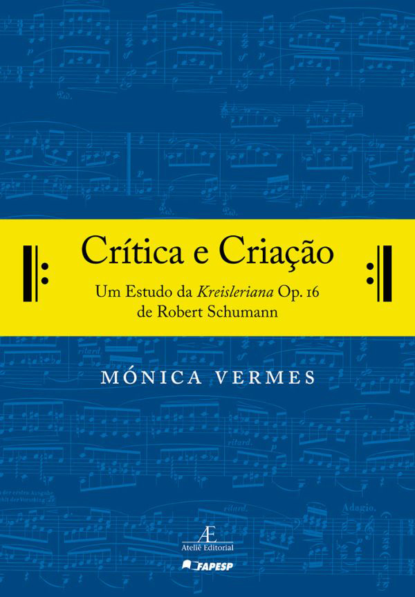 Livro Crítica e Criação: Um Estudo da Kreisleriana Op. 16...