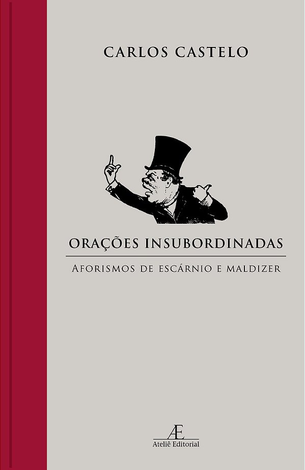 Livro Orações Insubordinadas: Aforismos de Escárnio e Mal...