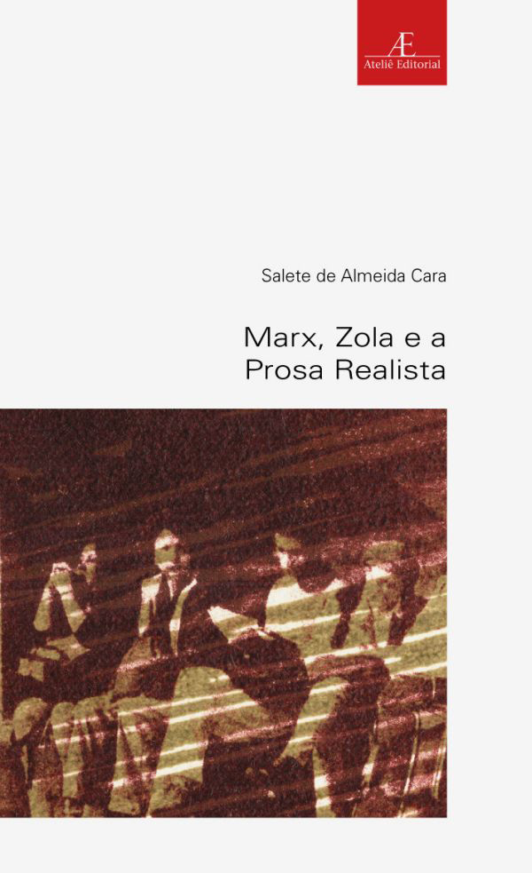 Livro Marx, Zola E A Prosa Realista