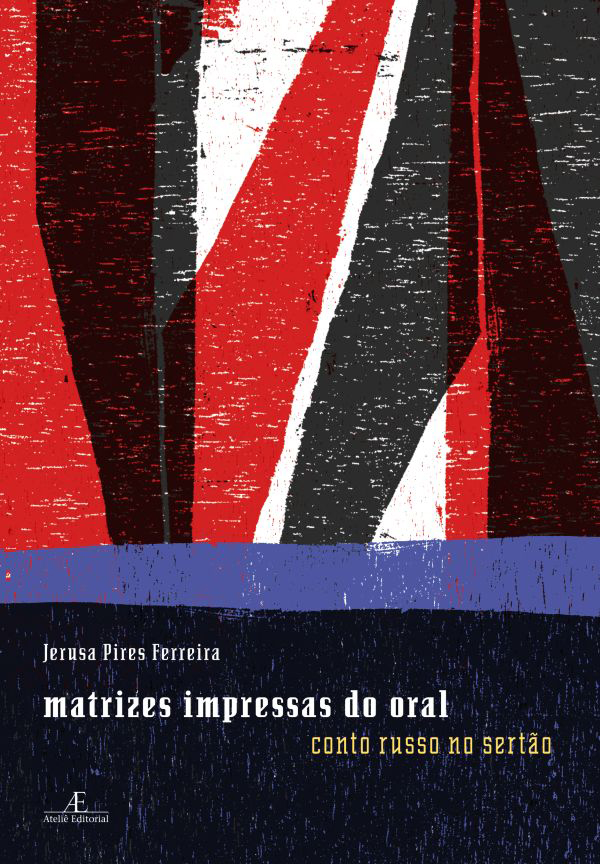 Livro Matrizes Impressas do Oral: Conto Russo no Sertão