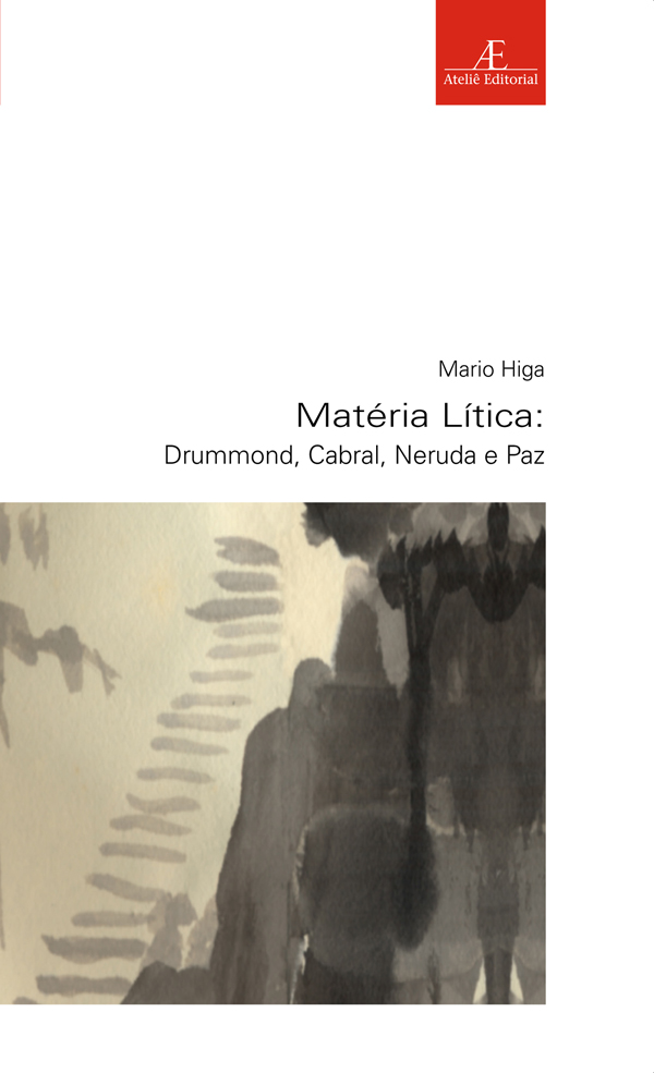 Livro Matéria Lítica: Drummond, Cabral, Neruda E Paz