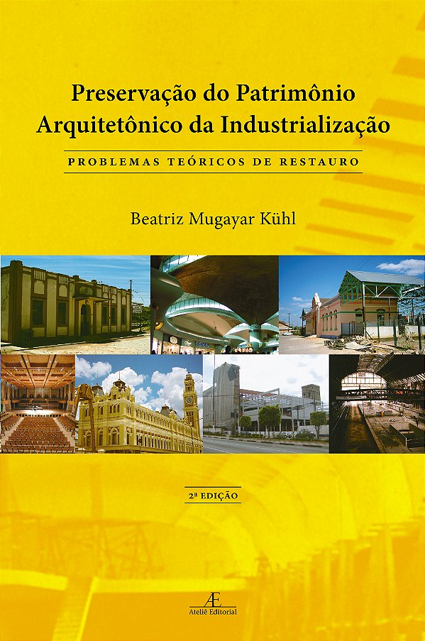 Livro Preservação do Patrimônio Arquitetônico da Industri...