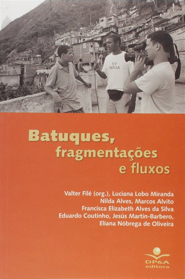 Livro Batuques, fragmentações e fluxos: Zapeando pela lin...