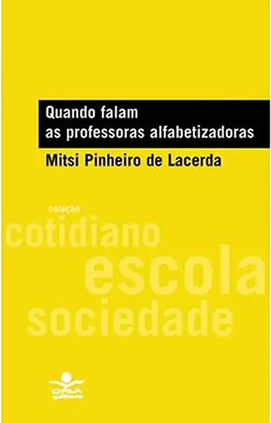Livro Quando falam as professoras alfabetizadoras