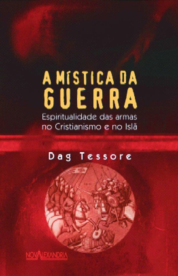 Livro A mística da guerra - Espiritualidade das armas
