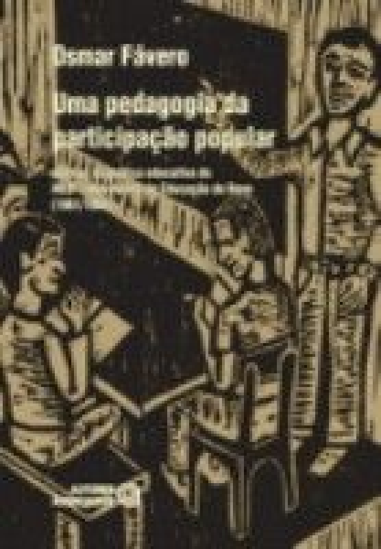 Livro Uma Pedagogia Da Participacao Popular - Analise Da...