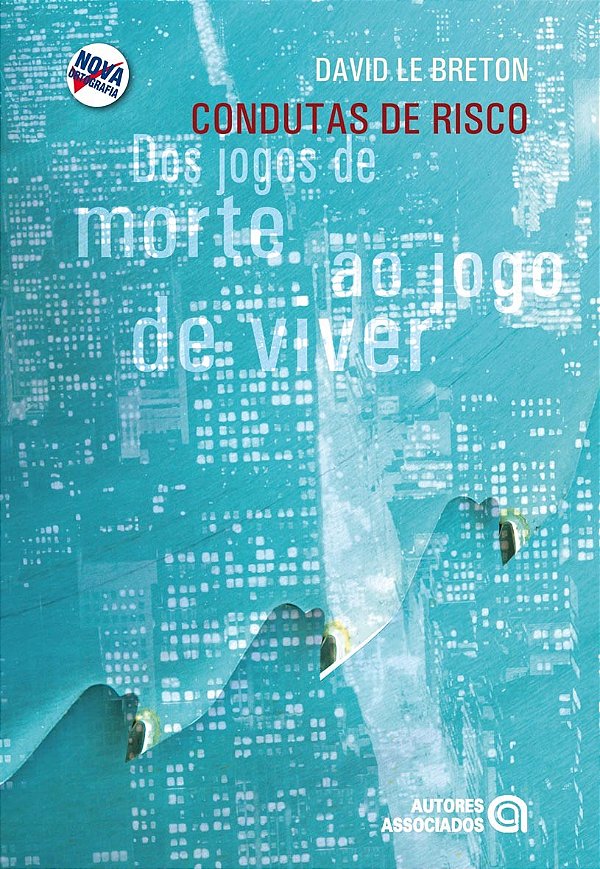 Livro Condutas De Risco Dos Jogos De Morte Ao Jogo De Viv...