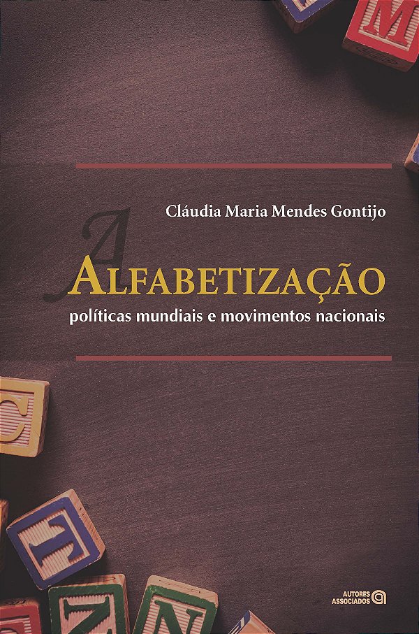 Livro Alfabetizacao - Politicas Mundiais E Movimentos Nac...