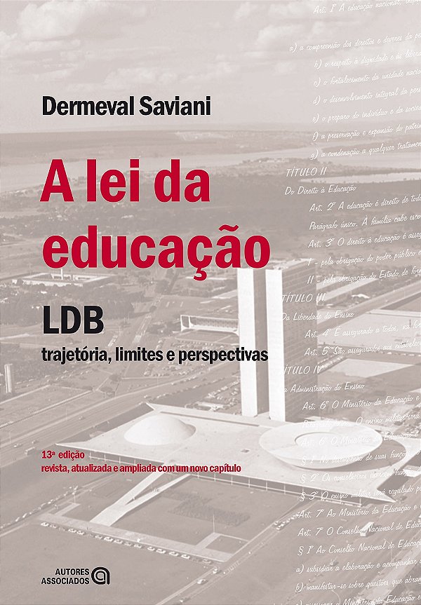 Livro A Lei Da Educação - Lbd Trajetória, Limites E Persp...