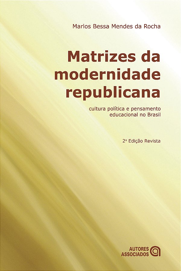 Livro Matrizes Da Modernidade Republicana