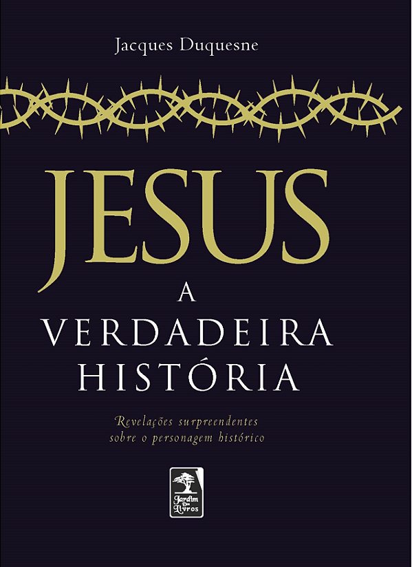 Livro Jesus: A verdadeira história
