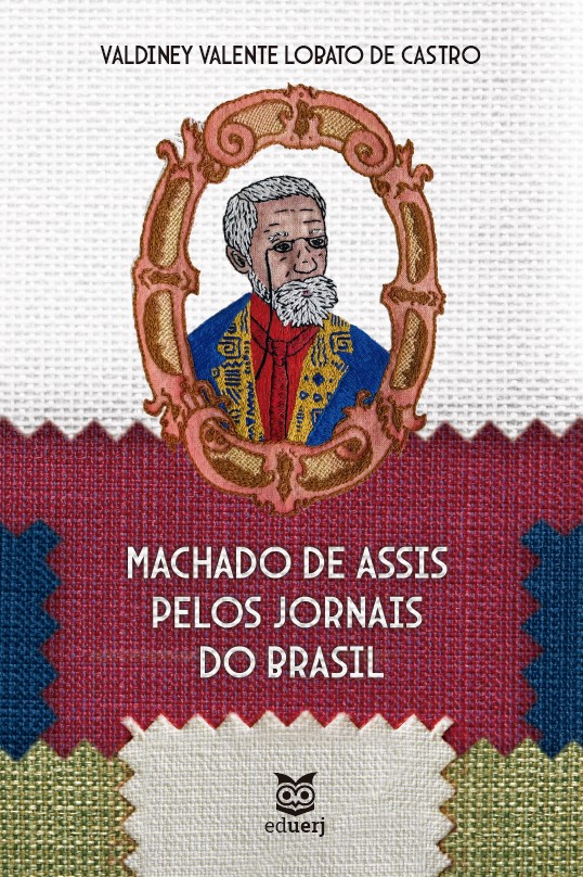 Livro Machado De Assis Pelos Jornais Do Brasil