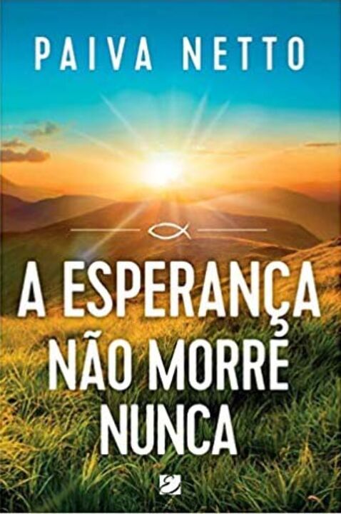 Livro A Esperança Não Morre Nunca