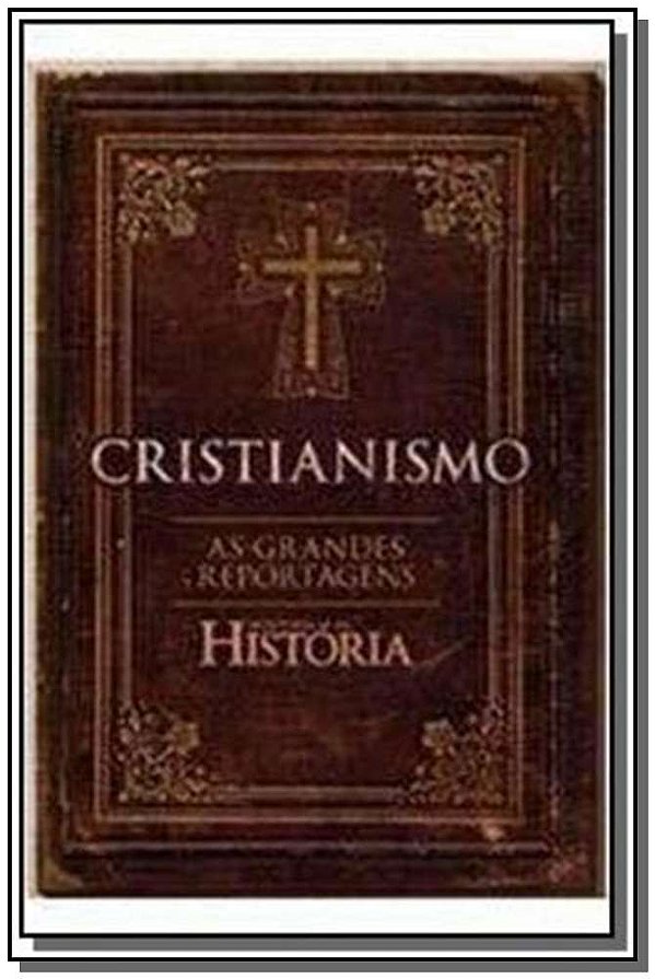 Livro Cristianismo - As Grandes Reportagens