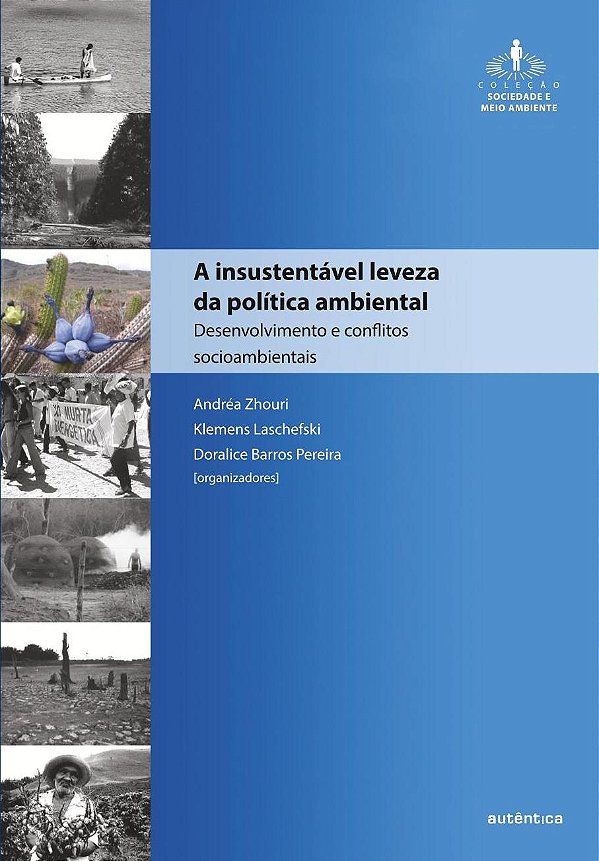 Livro A insustentável leveza da política ambiental: Desen...