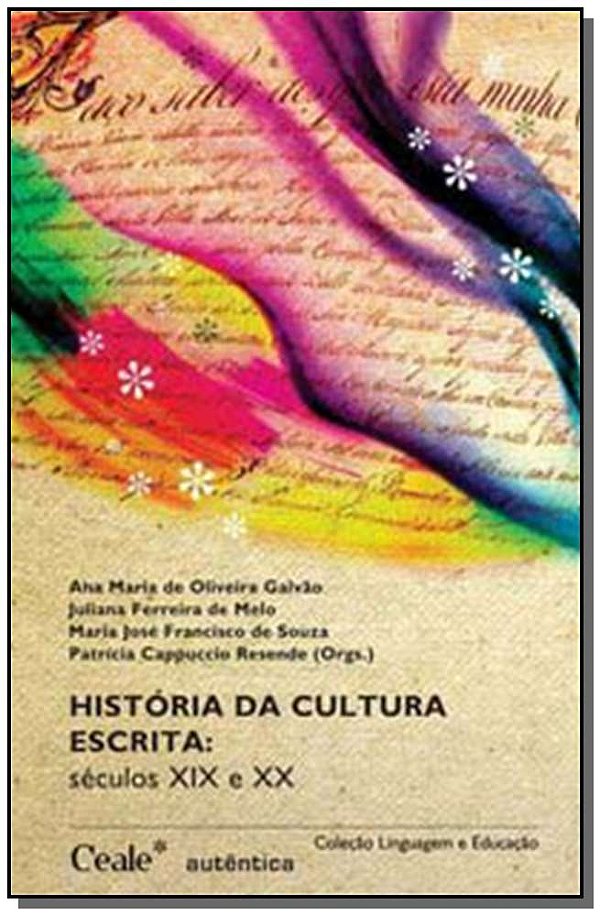 Livro História da cultura escrita: Séculos XIX e XX