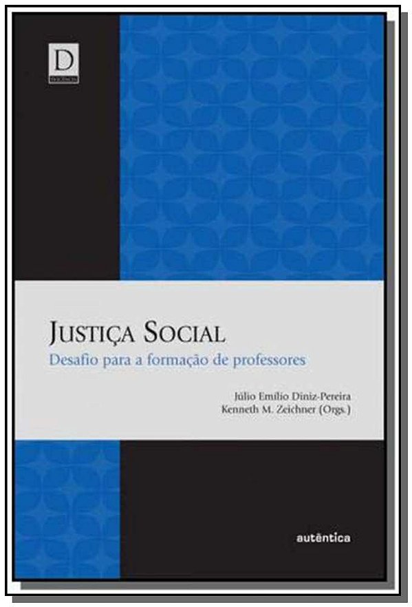 Livro Justiça social: Desafio para a formação de professo...
