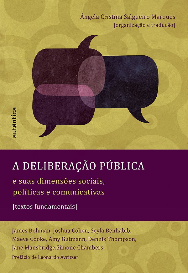Livro A deliberação pública e suas dimensões sociais, pol...