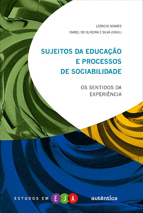Livro Sujeitos da educação e processos de sociabilidade: ...