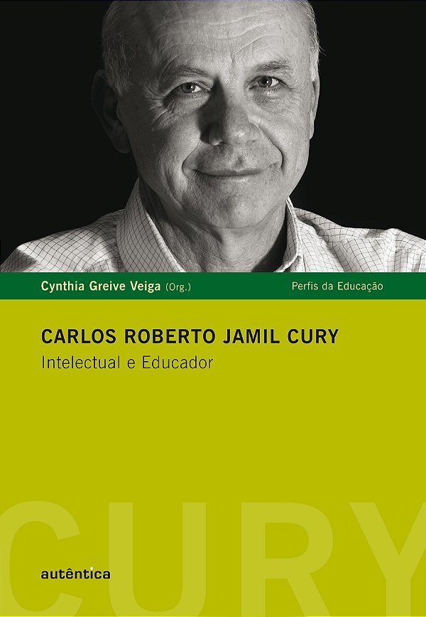 Livro Carlos Roberto Jamil Cury: Intelectual e educador