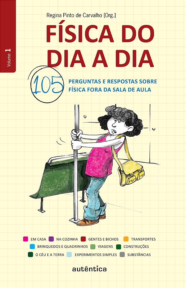 Livro Física do dia a dia: 105 perguntas e respostas sobr...