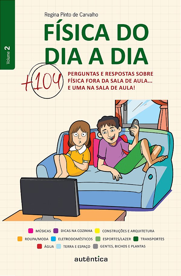 Livro Física do dia a dia: Mais 104 perguntas e respostas...