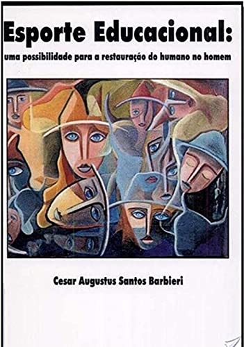 Livro Esporte Educacional: Uma Possibilidade Para A Restauração...