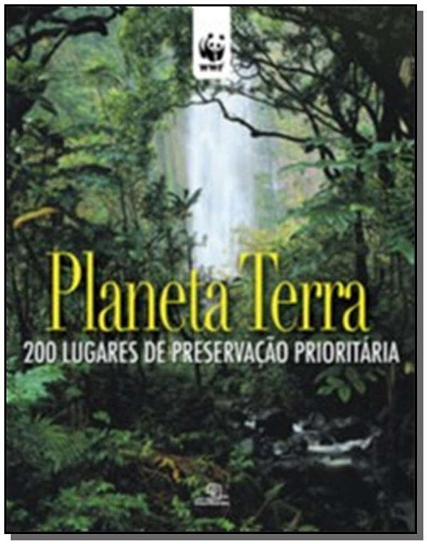 Livro Planeta Terra - 200 Lugares De Preservação Prioritá...