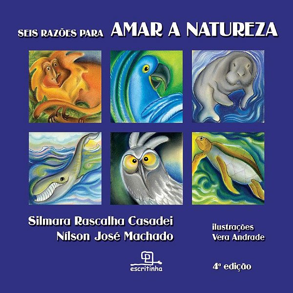 Livro Seis razões para amar a natureza