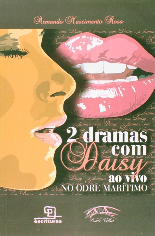 Livro 2 dramas com Daisy ao vivo no odre marítimo