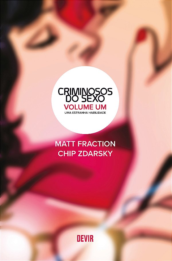 Livro Criminosos do sexo volume 1: Uma estranha habilidad...