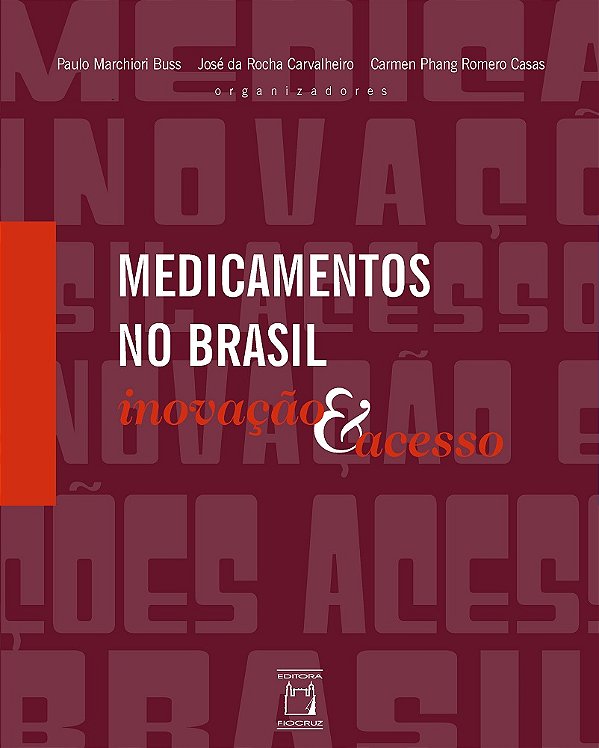 Livro Medicamentos No Brasil - Inovação E Acesso