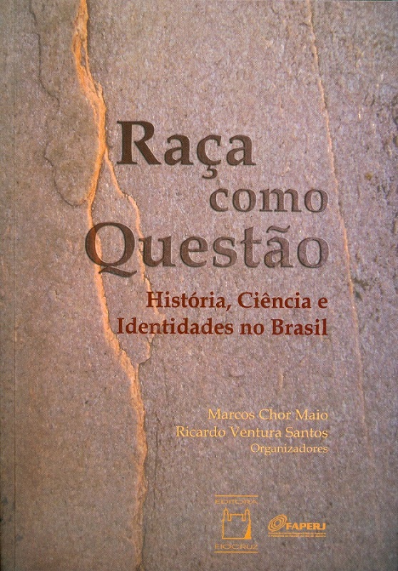 Livro Raça Como Questão: História, Ciência E Identidades No Bra...