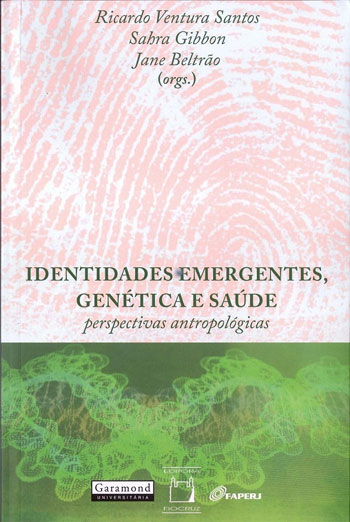Livro Identidades Emergentes, Genética E Saúde - Perspectivas A...