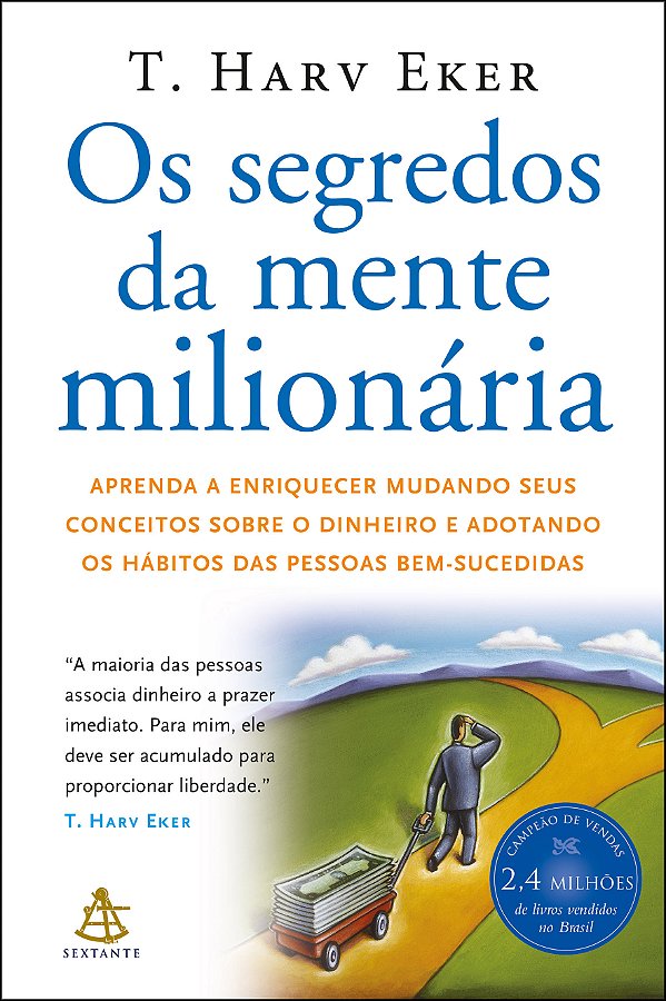 Livro Os segredos da mente milionária: Aprenda a enriquec...