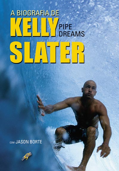 Livro A Biografia de Kelly Slater: Pipe Dreams