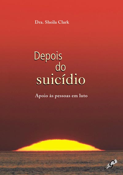 Livro Depois do suicídio: apoio às pessoas em luto
