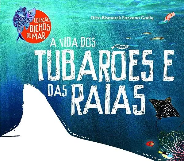 Livro A vida dos tubarões e das raias