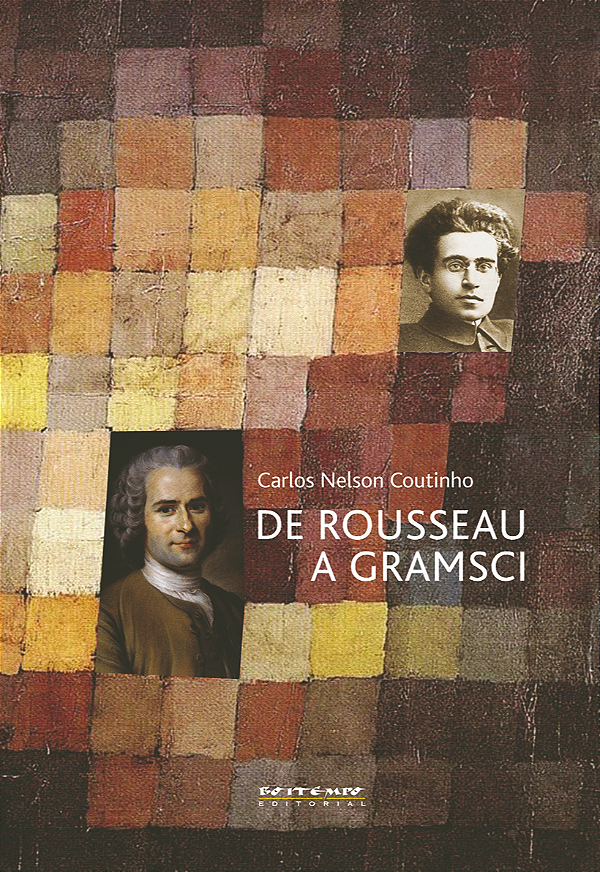 Livro De Rousseau a Gramsci: ensaios de teoria política
