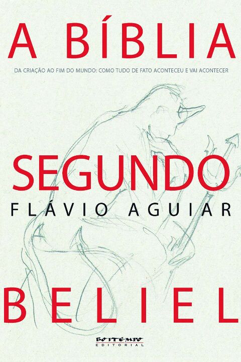 Livro A bíblia segundo Beliel: da criação ao fim do mundo...