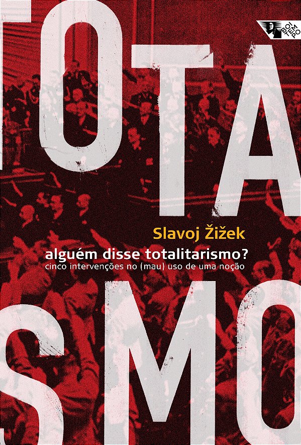 Livro Alguém disse totalitarismo?: cinco intervenções no ...